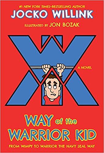 The way of the Warrior Kid by Jocko Willink