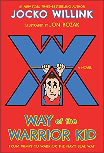 The way of the Warrior Kid by Jocko Willink
