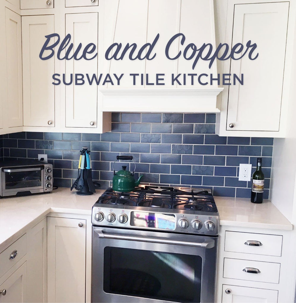 Blue Subway Tile And Copper Kitchen Mercury Mosaics