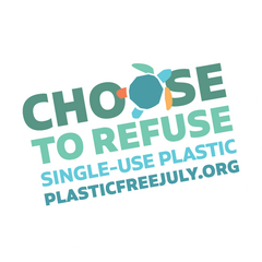 choose to refuse single use plastic this july