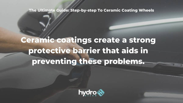 The Ultimate Guide: Step-by-step To Ceramic Coating Wheels