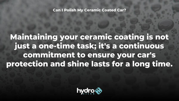 Can I Polish My Ceramic Coated Car?