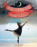 Waltz of the Snowflakes by Elly MacKay ballet kids book