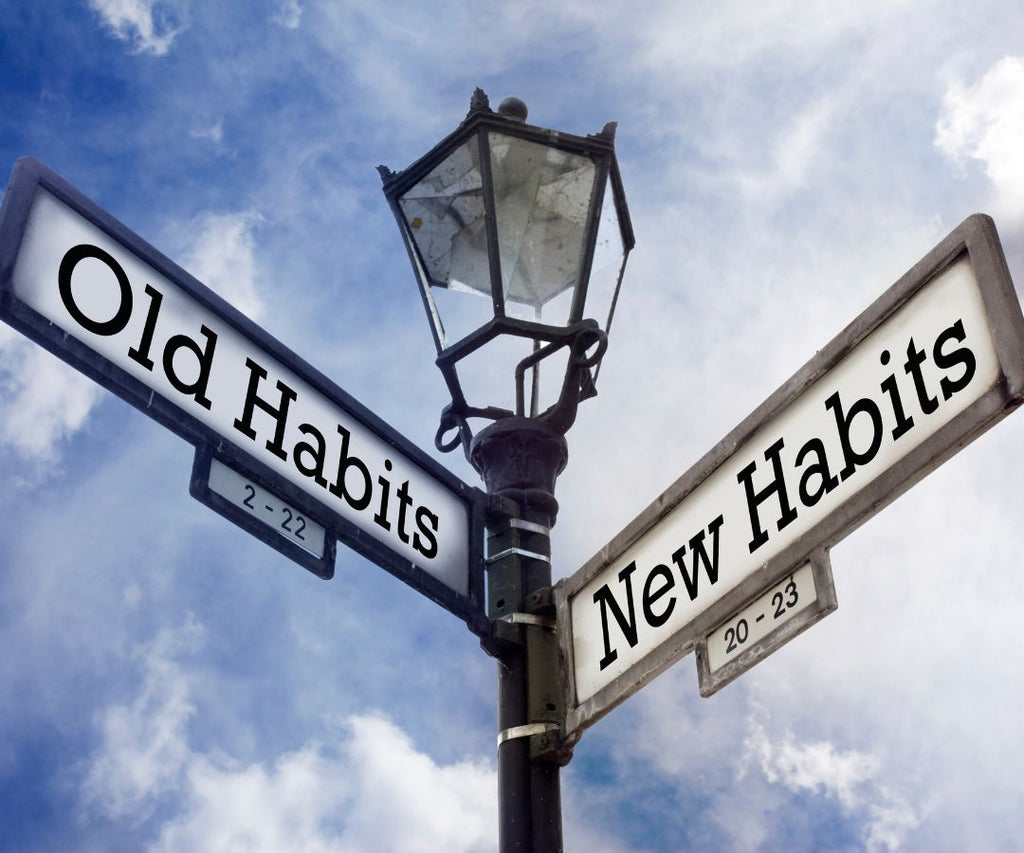 Old Habits New Habits Sign
