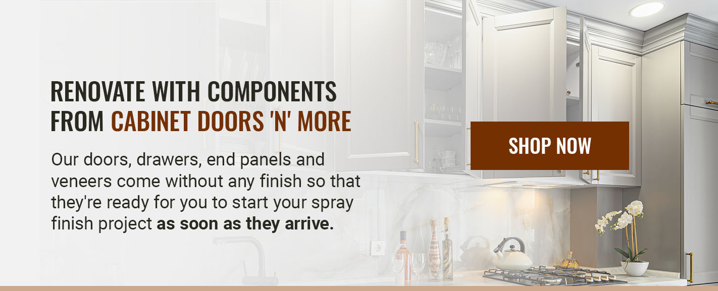 Renovate with Components from Cabinet Doors 'N' More