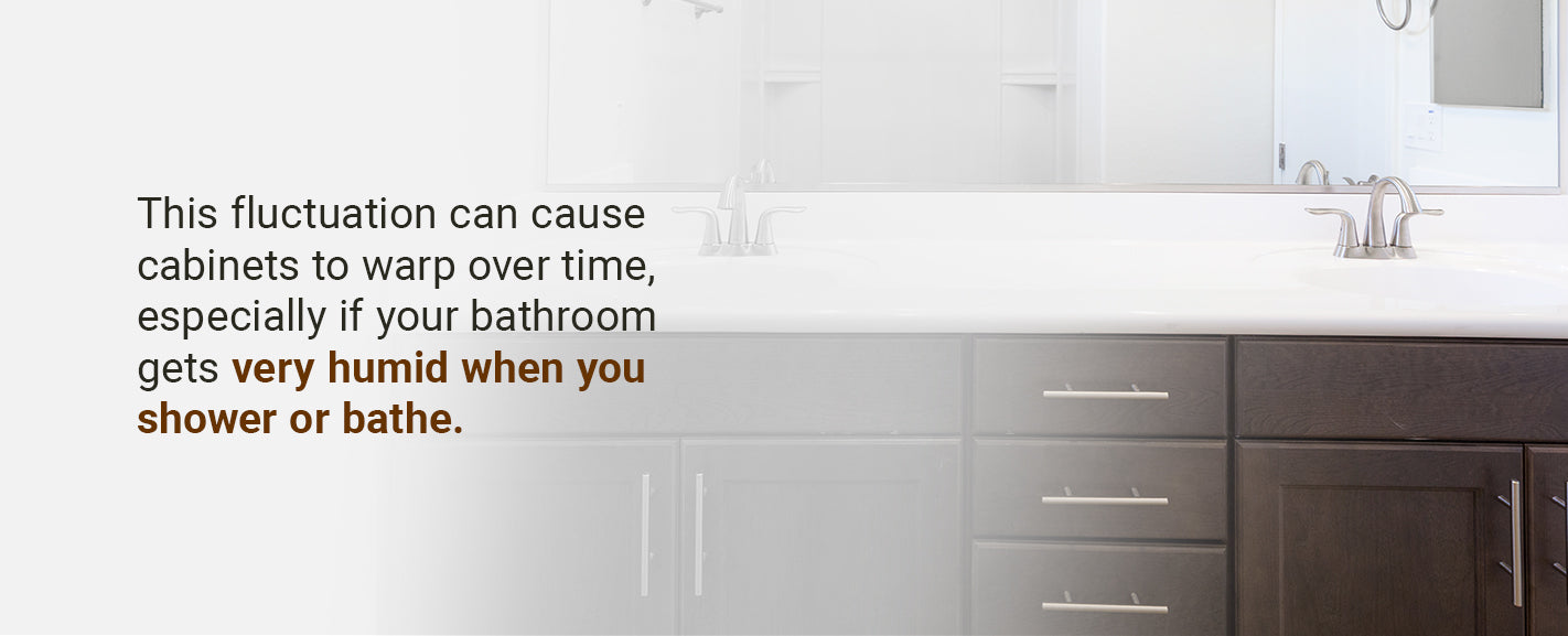 HOW DOES HUMIDITY AFFECT BATHROOM CABINETS?