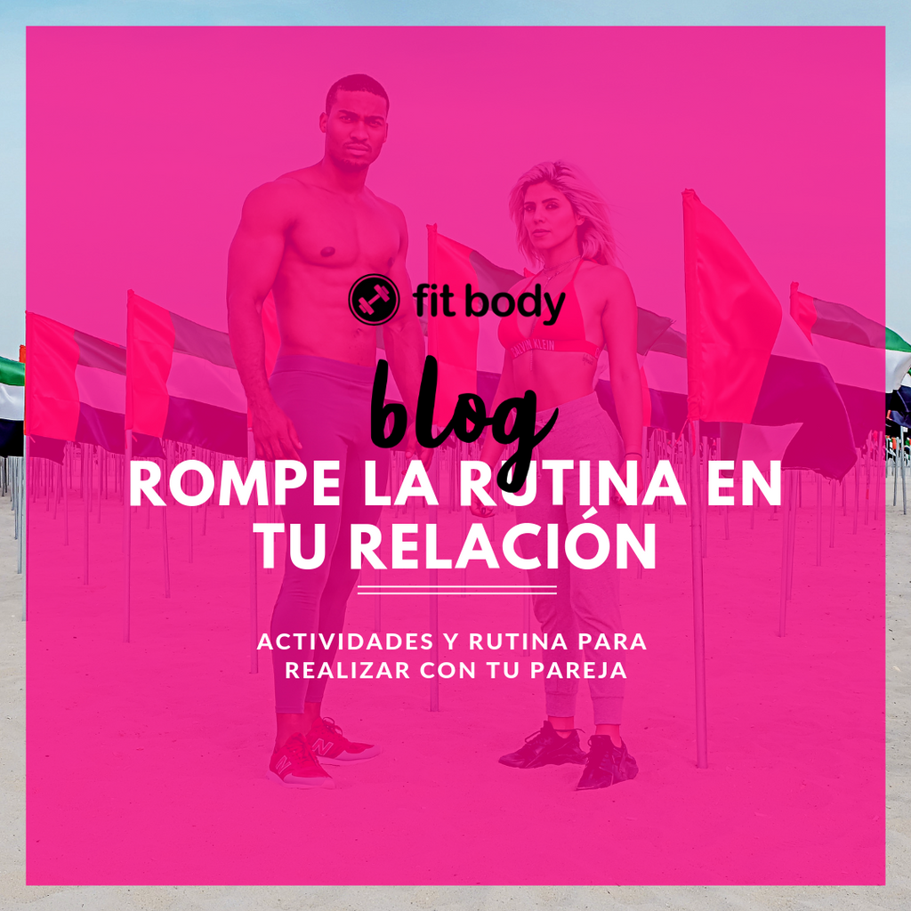 Rompe La Rutina En Tu RelaciÓn Fitbody 9711