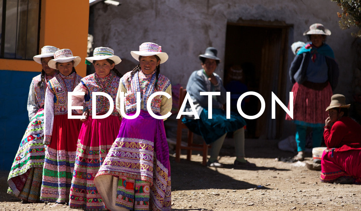 We invest in highland schools in Peru, giving future generations of women a leg up through education