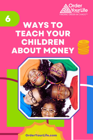 6 Ways to Teach Your Children About Money