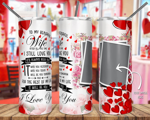 Valentines Tumbler " Wife " **HOT ITEM**