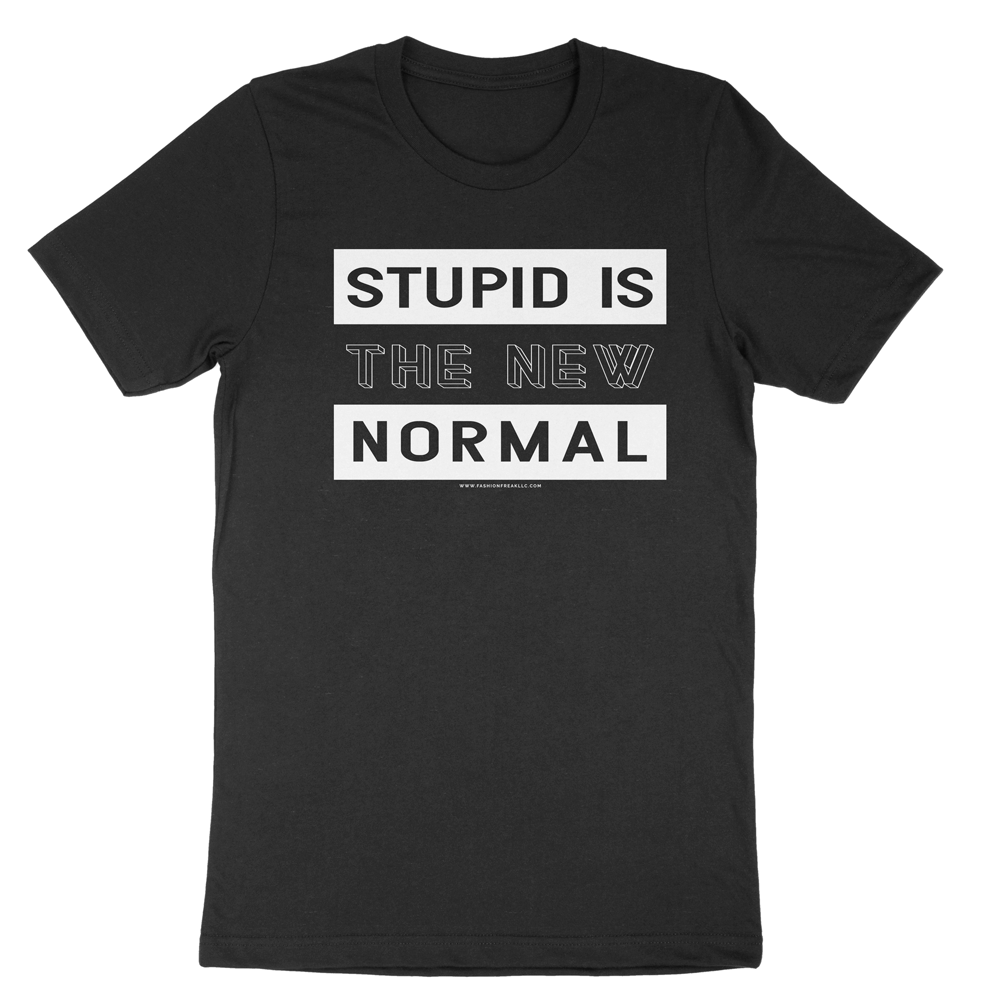 stupid-is-new-normal-snarky-graphic-tshirts-midwest-woman-owned_5000x.png?v=1601507570