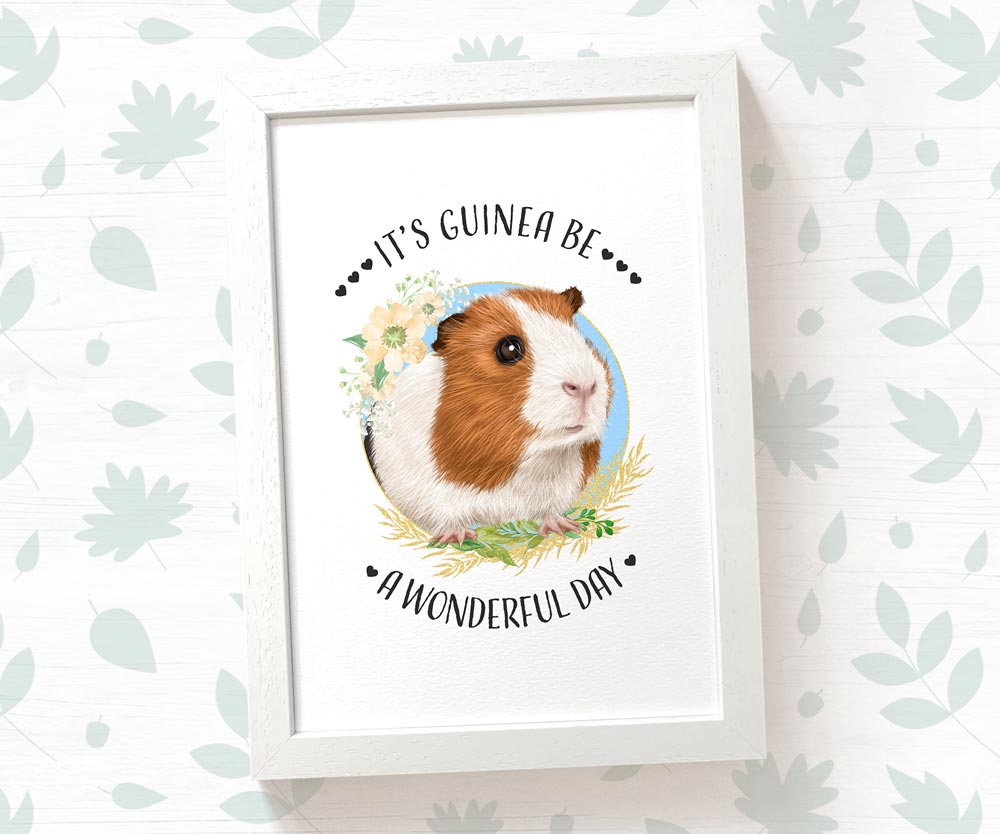 Floral guinea pig art print with the quote "It's guinea be a wonderful day" displayed in an A4 frame - a special gift for guinea pig owners