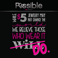 Paparazzi Mission Statement - While $5 Jewelry may not change the world we believe those who wear it DO.