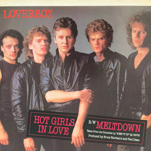 LOVERBOY - "Hot Girls In Love" - "Meltdown" [1983] 7" single. USED - Dr. Jeff's Fancy Vinyl