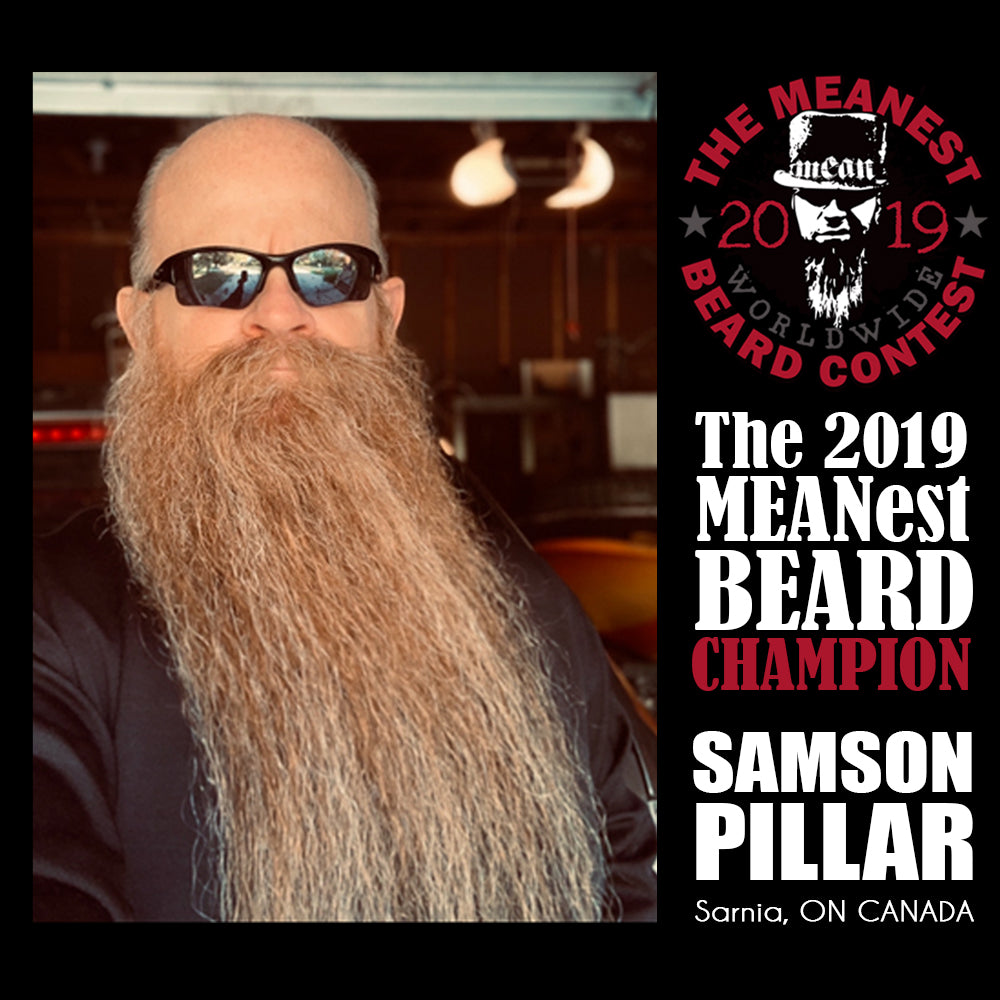 The 2019 MEANest BEARD WORLDWIDE CHAMPION Samson Pillar