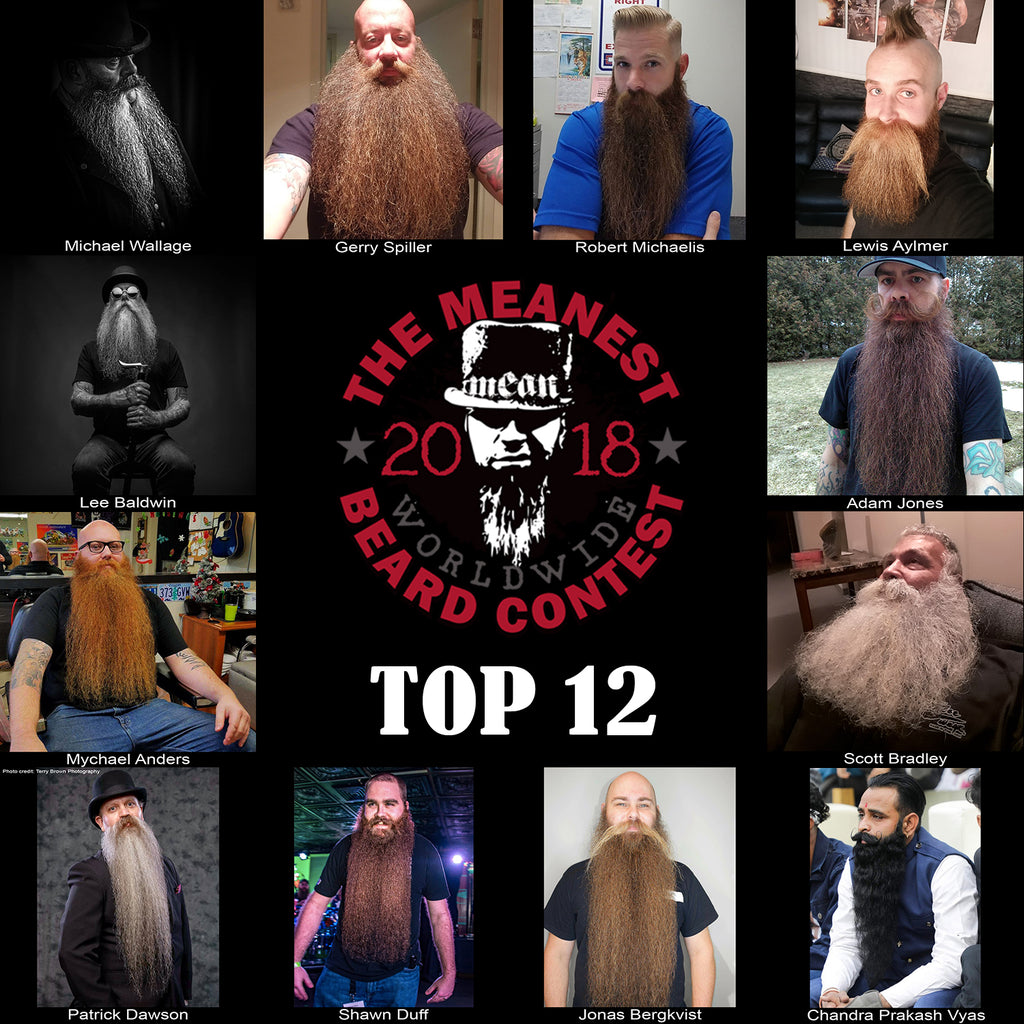 The TOP 12 MEANest BEARDS in the world for 2018. The 2018 MEANest BEARD Worldwide Contest. 141 contestants from 19 countries.  Best beards with a MEAN attitude.  MEAN BEARD Co.