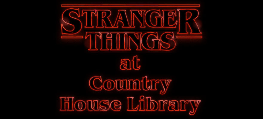 Stranger Things at Country House Library