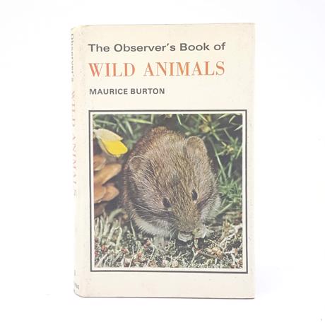 THE OBSERVER'S BOOK OF WILD ANIMALS BY MAURICE BURTON