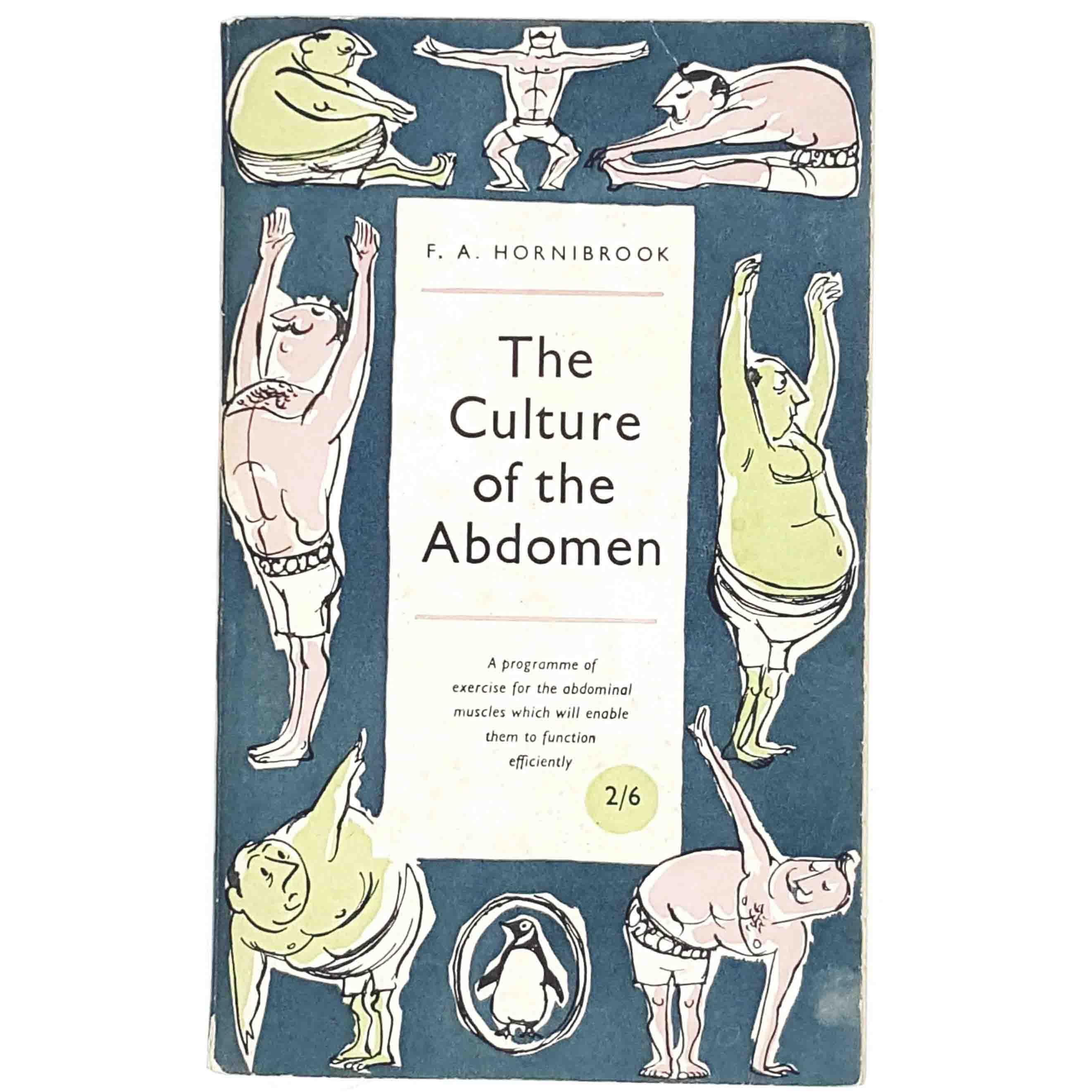 THE CULTURE OF THE ABDOMEN BY F. A. HORNIBROOK 1957