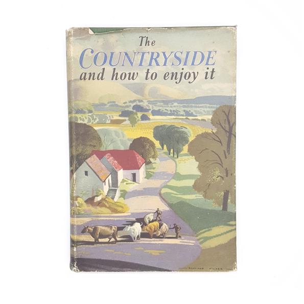 THE COUNTRYSIDE AND HOW TO ENJOY IT 1946