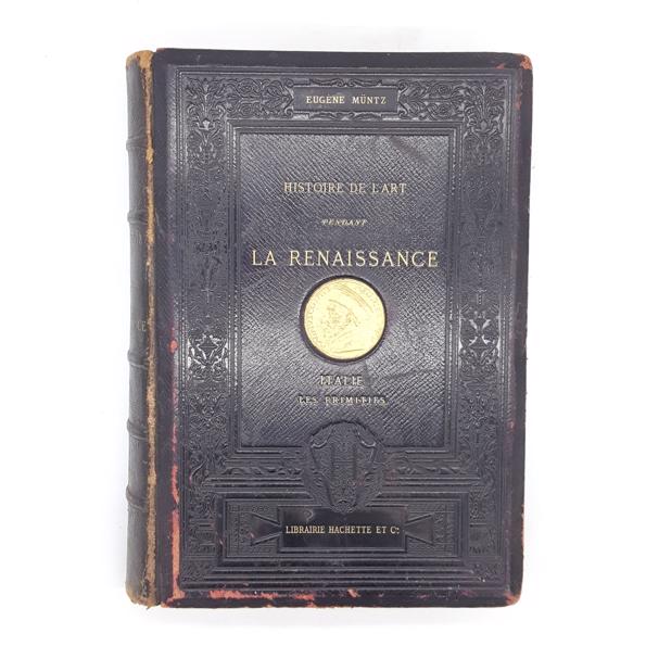 HISTOIRE DE L’ART PENDANT LA RENAISSANCE 1889