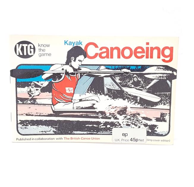CANOEING: KNOW THE GAME 1973