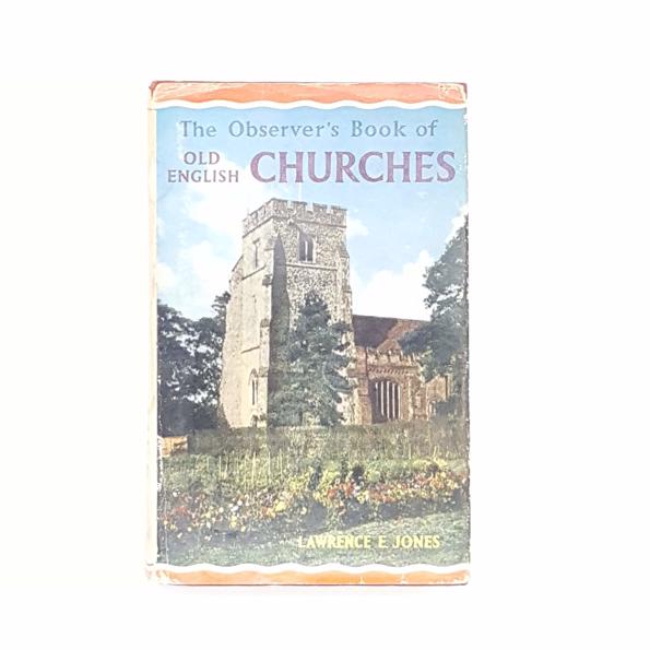 THE OBSERVER’S BOOK OF OLD ENGLISH CHURCHES 1969