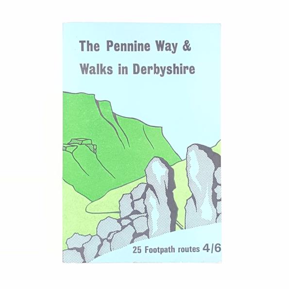 THE PENNINE WAY & WALKS IN DERBYSHIRE 1967