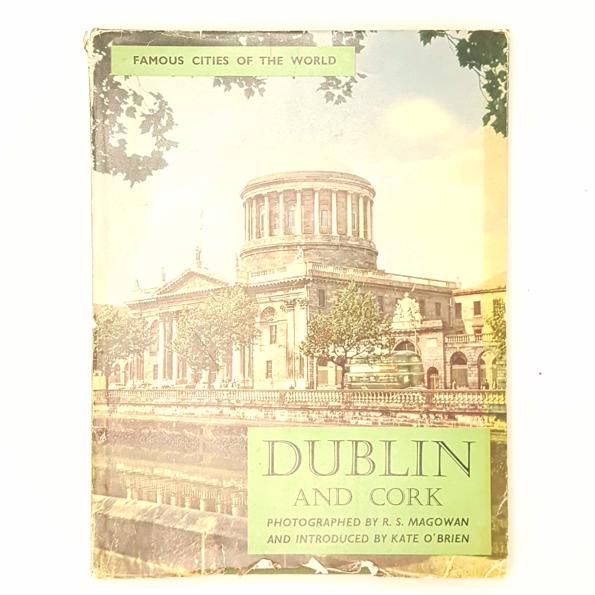 FAMOUS CITIES OF THE WORLD: DUBLIN AND CORK 1961 - SPRING BOOKS