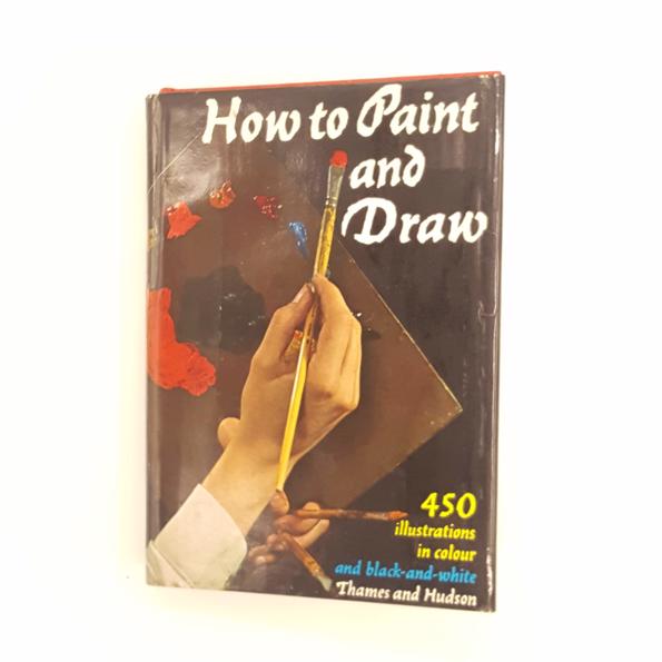 How to paint and Draw by Bodo W. Jaxtheimer, 1965