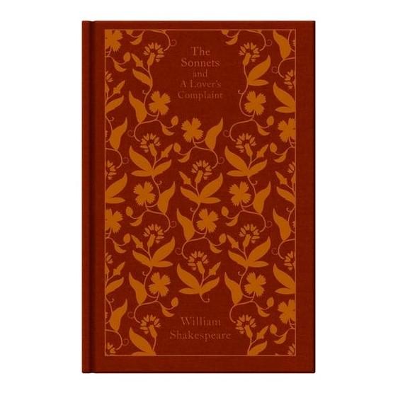THE SONNETS AND A LOVERS COMPLAINT - NEW PENGUIN CLOTHBOUND CLASSICS