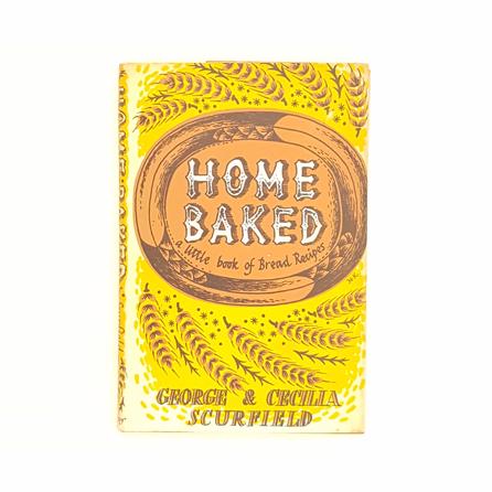 HOME BAKED: A LITTLE BOOK OF BREAD RECIPES 1965