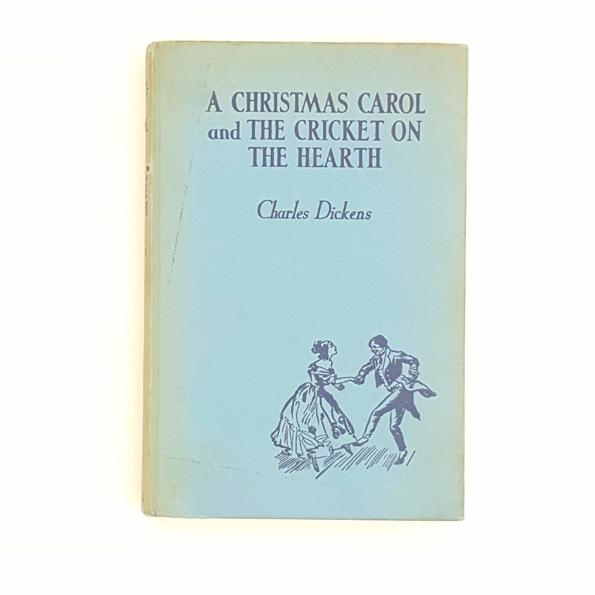 CHARLES DICKENS' A CHRISTMAS CAROL AND THE CRICKET ON THE HEARTH