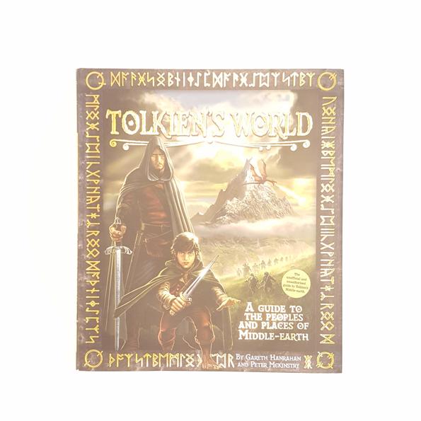 TOLKIEN'S WORLD BY GARETH HANRAHAN & PETER MCKINSTRY