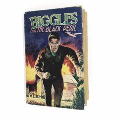 BIGGLES AND THE BLACK PERIL BY CAPT. W.E. JOHNS, DEAN AND SON