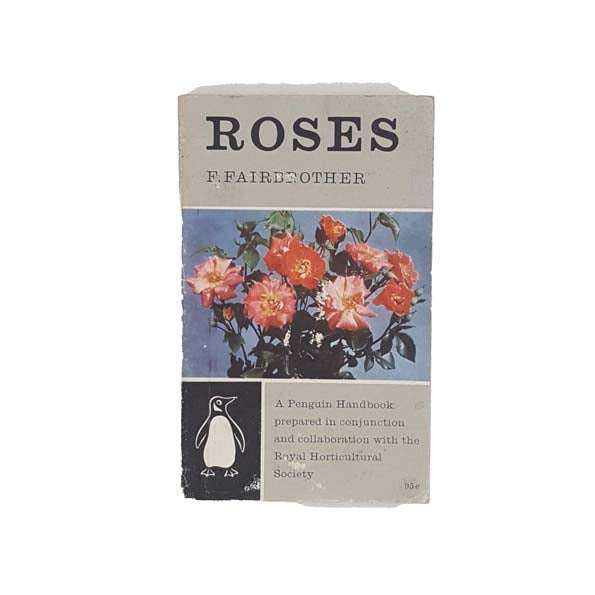 ROSES BY F. FAIRBROTHER - 1958 FIRST EDITION PENGUIN HANDBOOK