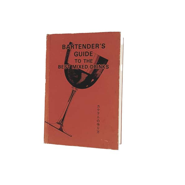Bartenders Guide to the Best Mixed Drinks, 1976