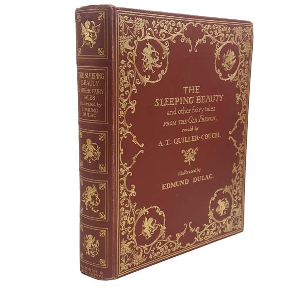 THE SLEEPING BEAUTY AND OTHER FAIRY TALES FROM THE OLD FRENCH, RETOLD BY A.T. QUILLER-COUCH
