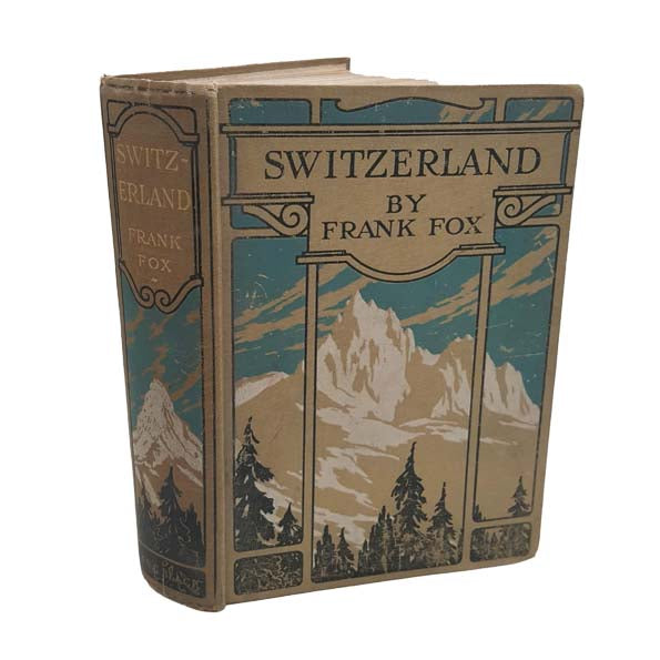 SWITZERLAND BY FRANK FOX, 1917