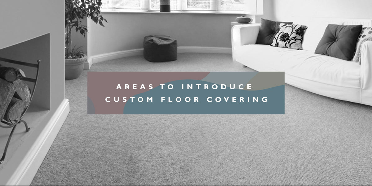 https://cdn.shopify.com/s/files/1/2458/8499/files/Areas_to_introduce_custom_floor_covering.jpg?v=1615194412