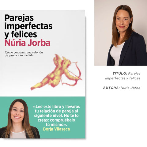 Parejas imperfectas y felices de Nuria Jorba