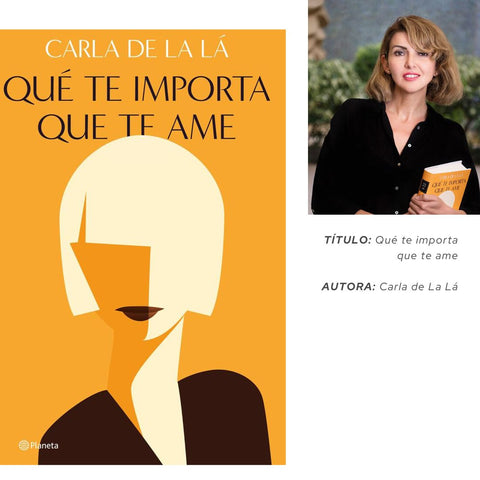 Qué te importa que te ame. AUTORA: Carla de La Lá