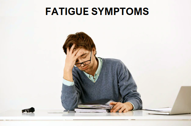 Fatigue symptoms