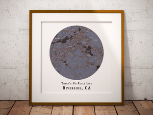 No Place Like Riverside Map Print, Riverside California Map Art, Travel Gift, Custom Map Art, Personalized Wedding Print