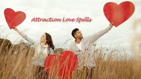 Attraction love spell