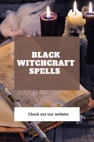 Black Witchcraft Spells