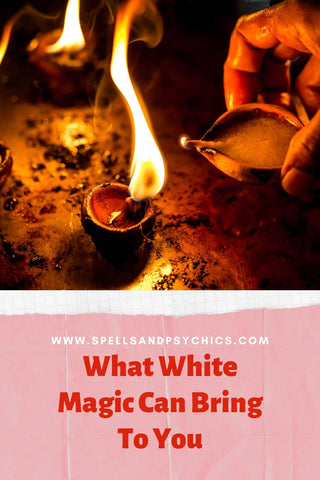 What White Magic Can Bring To You