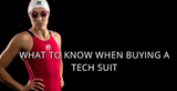 What two know when buying a technical racing swim suit