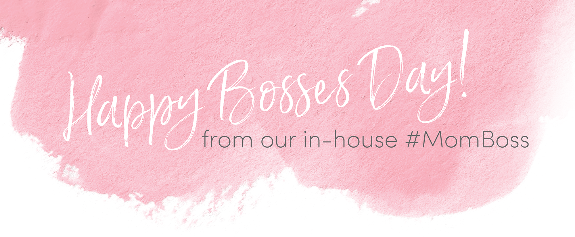 Happy Bosses Day from our in-house #Momboss