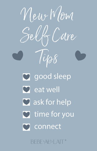 graphic with new mom self care checklist: good sleep, eat well, ask for help, time for you, connect